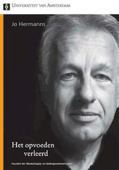 Het opvoeden verleerd - Jo Hermanns (ISBN 9789048511273)