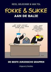 Fokke & Sukke aan de balie - Reid, Bastiaan Geleijnse, Van Tol (ISBN 9789078753438)