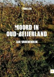 Moord in Oud-Beijerland - Jan Groenendijk (ISBN 9789400800540)