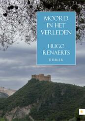 Moord in het verleden - Hugo Renaerts (ISBN 9789400800410)