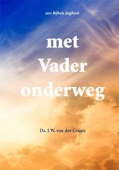 Met Vader onderweg - J.W. van der Craats (ISBN 9789087591809)