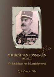 M.B. Rost van Tonningen (1852-1927) - F.J.A.M. van der Helm (ISBN 9789460081408)