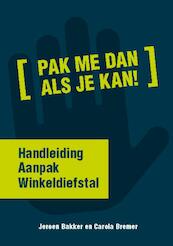 Aanpak Winkeldiefstal - J.F. Bakker, C. Bremer (ISBN 9789490045050)