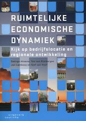 Ruimtelijke economische dynamiek - Oedzge Atzema, Jan Lambooy, Ton van Rietbergen, Sjef van Hoof (ISBN 9789046900567)