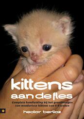 Kittens aan de fles - Hector Berlioz (ISBN 9789400806702)