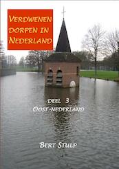 Verdwenen dorpen in Nederland 3 - Bert Stulp (ISBN 9789079538027)