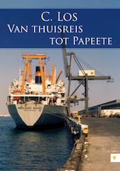 Van thuisreis tot Papeete - C. Los (ISBN 9789048426508)