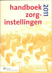 Handboek zorginstellingen / 2011 - (ISBN 9789013083927)