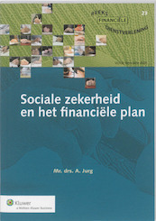 Sociale zekerheid en het financiële plan - A. Jurg (ISBN 9789013092967)