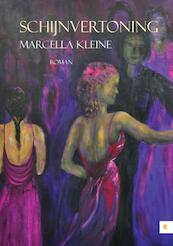 Schijnvertoning - Marcella Kleine (ISBN 9789048427239)