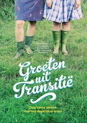 Groeten uit Transitië - Eva Peeters, Mme Zsazsa, Kristien Hens, Joke Rous, Dorien Knockaert (ISBN 9789002252587)