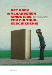 Het boek in Vlaanderen sinds 1800 - Ludo Simons (ISBN 9789020983746)