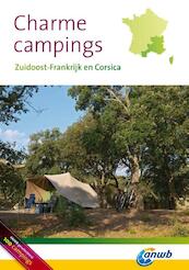 Charmecampings Zuidoost-Frankrijk en Corsica - (ISBN 9789018036744)