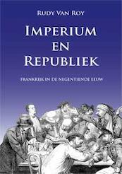 Imperium en republiek - Rudy Van Roy (ISBN 9789077135365)