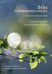 Orbs en elementaire wezens - Lieke Schwaiger-Dijkstra, Ronald Schwaiger (ISBN 9789076407500)