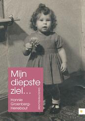 Mijn diepste ziel - Hannie Groenberg-Herrebout (ISBN 9789048429479)