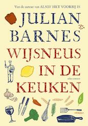 Wijsneus in de keuken - Julian Barnes (ISBN 9789045025322)