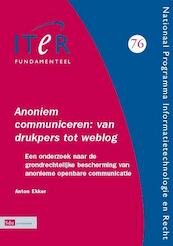 Annoniem communiceren: van drukpers tot weblog - A. Ekker (ISBN 9789012112567)