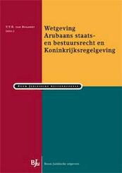 Wetgeving Arubaans staats- en bestuursrecht - (ISBN 9789089748195)