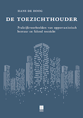 De toezichthouder - Hans de Hoog (ISBN 9789059728110)