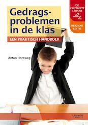 Gedragsproblemen in de klas - Anton Horeweg (ISBN 9789401417938)