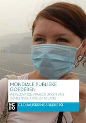 Mondiale publieke goederen - Edith van Ewijk (ISBN 9789074612524)