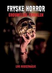Fryske horror? - Edgar Allan Poe, Willem Schoorstra, Aant-Jelle Soepboer, Geart Tigchelaar (ISBN 9789460380921)
