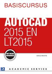 Basiscursus AutoCAD 2015 en LT2015 - Harold Weistra (ISBN 9789462450783)