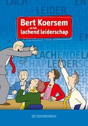 Bert Koersem en het lachende leiderschap - Joep Firet, Patrick Steggerda (ISBN 9789090282398)
