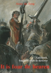 It is foar de hearen - Anny de Jong (ISBN 9789460380983)