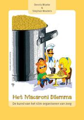 Het Macaroni Dilemma - Dennis Moeke, Stephan Wouters (ISBN 9789082314403)