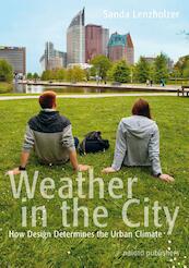 The weather in the city - Sanda Lenzholzer (ISBN 9789462081987)