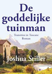 De goddelijke tuinman - Joshua Stiller (ISBN 9789072475329)