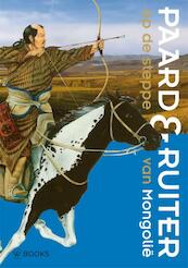Paard en ruiter op de steppe van Mongolië - (ISBN 9789085260677)