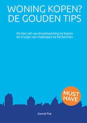 Woning kopen? De Gouden Tips - Korné Pot (ISBN 9789402127331)