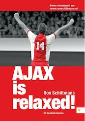 Ajax is relaxed - Ron Schiltmans (ISBN 9789048434572)