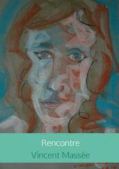 Rencontre - Vincent Massée (ISBN 9789402131062)