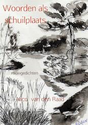 Woorden als schuilplaats - Nico van den Raad (ISBN 9789462542037)