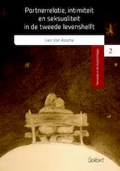 Partnerrelatie, intimiteit en seksualiteit in de tweede levenshelft - Lies van Assche (ISBN 9789044132366)