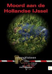 Moord aan de Hollandse IJssel - Joost Visbeen (ISBN 9789048437160)