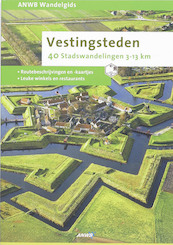ANWB Wandelgids vestingsteden - (ISBN 9789018026776)