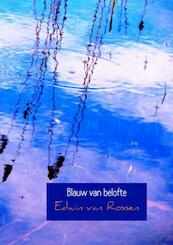 Blauw van belofte - Edwin van Rossen (ISBN 9789402136388)