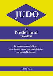 Judo in Nederland 1946-1954 - J.H.G. Smits (ISBN 9789086663743)