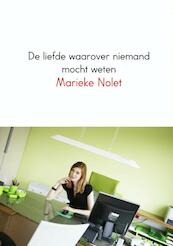 De liefde waarover niemand mocht weten - Marieke Nolet (ISBN 9789402138498)