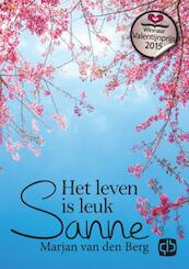 Het leven is leuk Sanne - Marjan van den Berg (ISBN 9789036429757)