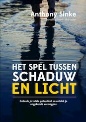 Het spel tussen schaduw en licht - Anthony Sinke (ISBN 9789402139297)
