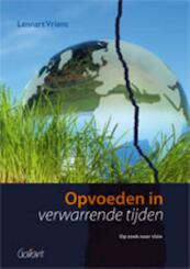 Opvoeden in verwarrende tijden - Lennart Vriens (ISBN 9789044133431)