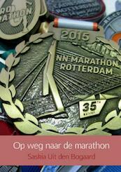 Op weg naar de marathon - Saskia Uit den Bogaard (ISBN 9789402137316)