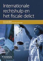 Internationale rechtshulp en het fiscale delict - J.H. van der Werff (ISBN 9789067205641)