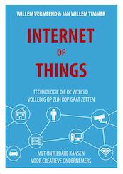 Internet of things - Willem Vermeend, Jan Willem Timmer (ISBN 9789082199345)